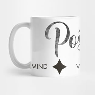 Postive mind, Positive vibes, Positive life Mug